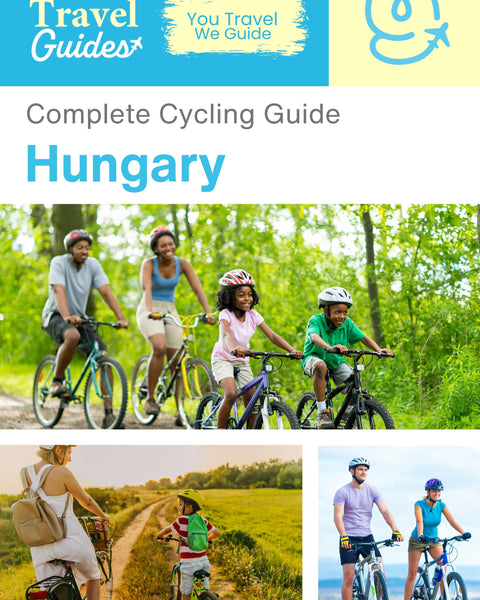The complete cyclist travel guide for Hungary