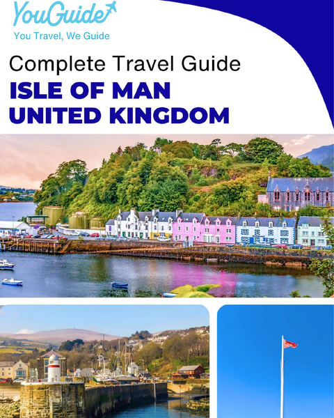 The complete island guide for Isle of Man (Crown Dependencies - United Kingdom)