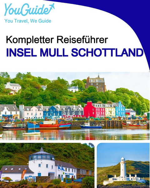 The complete island guide for Isle of Mull (Scotland)