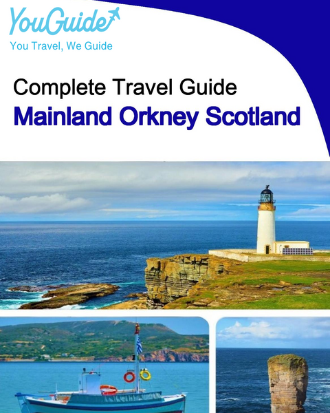 The complete island guide for Mainland Orkney (Scotland)