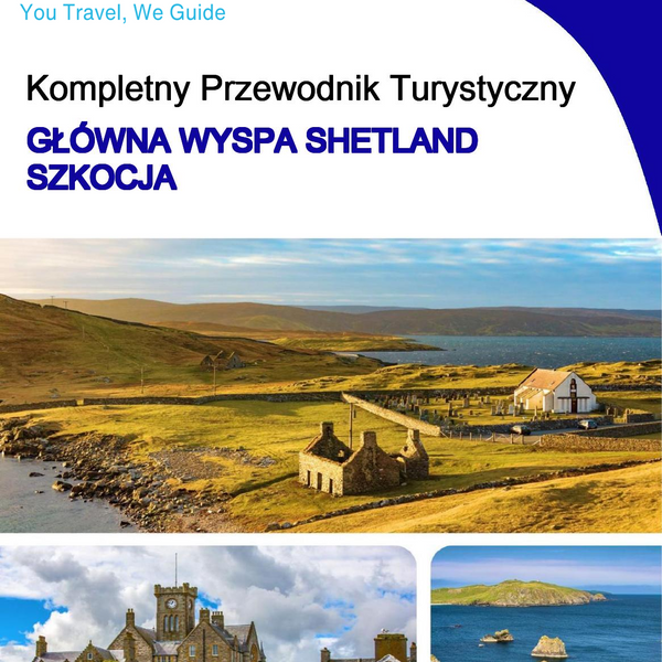 The complete island guide for Mainland Shetland (Scotland - United Kingdom)