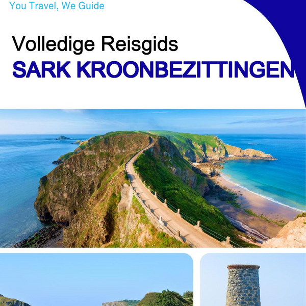 The complete island guide for Sark (Crown Dependencies - United Kingdom)