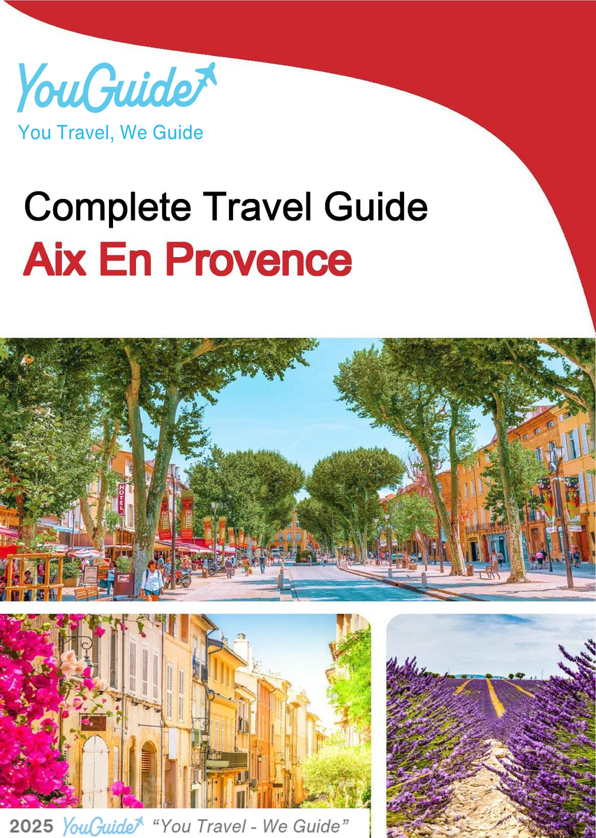 The complete travel guide for Aix En Provence