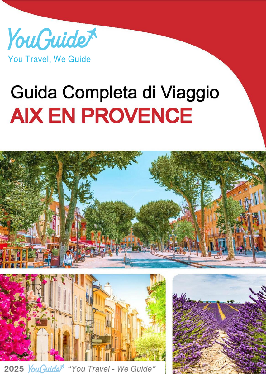 The complete travel guide for Aix En Provence