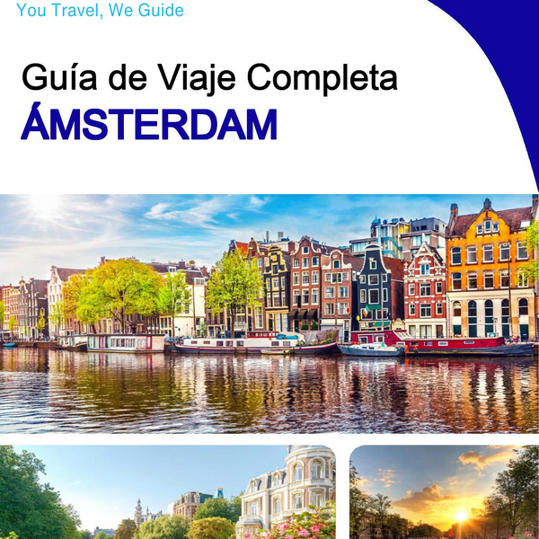 The complete travel guide for Amsterdam
