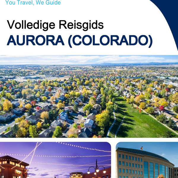 The complete travel guide for Aurora (COLORADO)