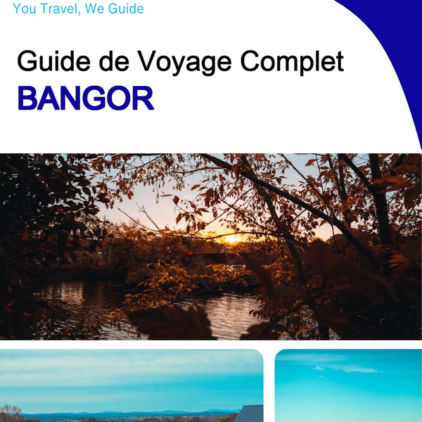 The complete travel guide for Bangor