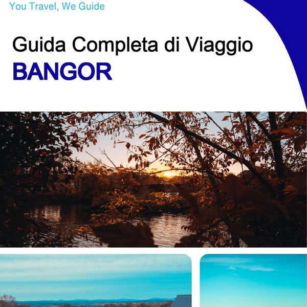 The complete travel guide for Bangor