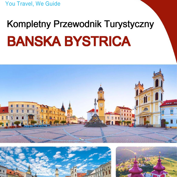 The complete travel guide for Banska Bystrica