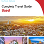 The complete travel guide for Basel