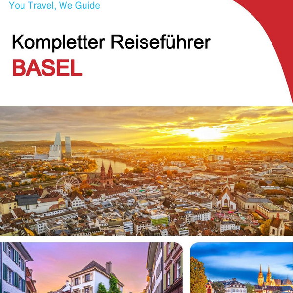 The complete travel guide for Basel