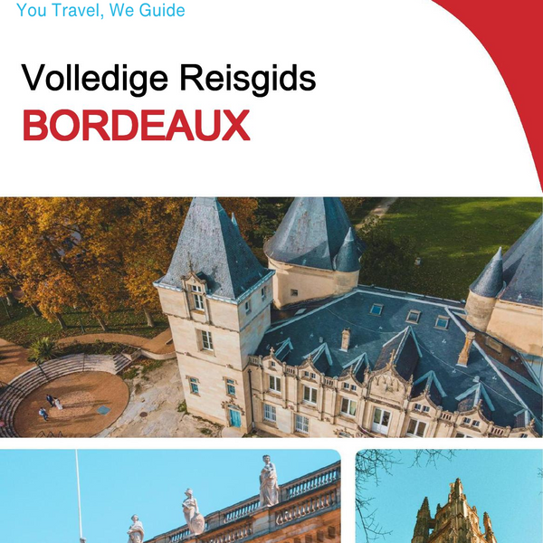 The complete travel guide for Bordeaux