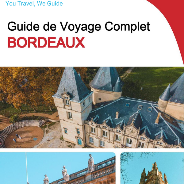The complete travel guide for Bordeaux