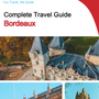 The complete travel guide for Bordeaux