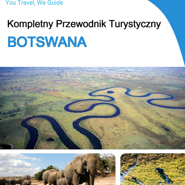 The complete travel guide for Botswana