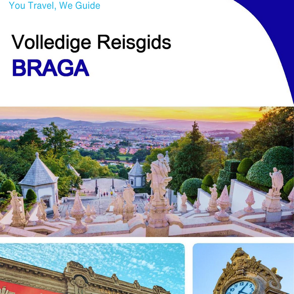 The complete travel guide for Braga