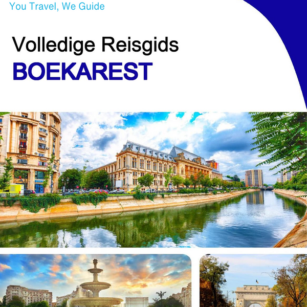 The complete travel guide for Bucharest