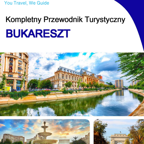 The complete travel guide for Bucharest