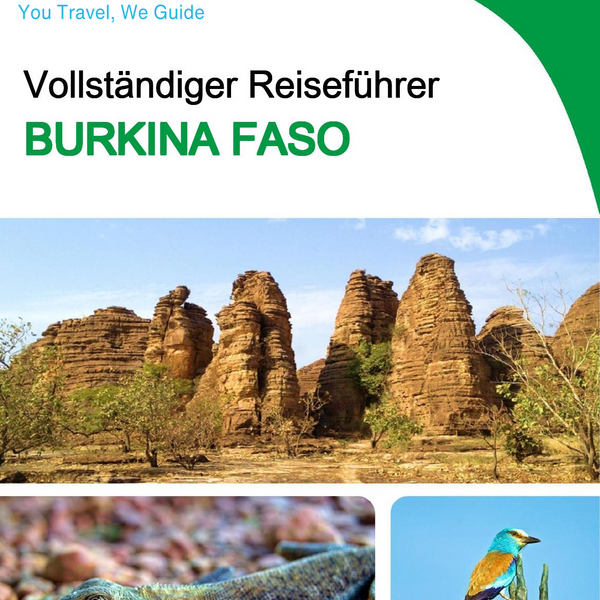 The complete travel guide for Burkina Faso