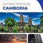 The complete travel guide for Cambodia
