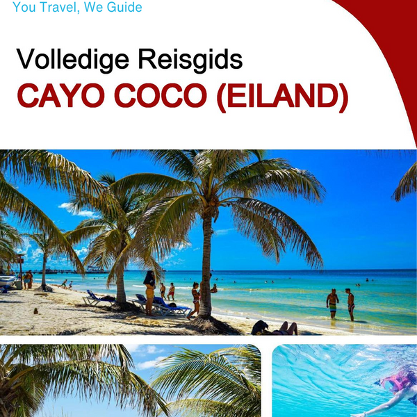 The complete travel guide for Cayo Coco (island)
