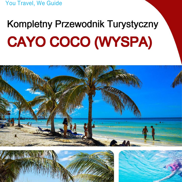 The complete travel guide for Cayo Coco (island)
