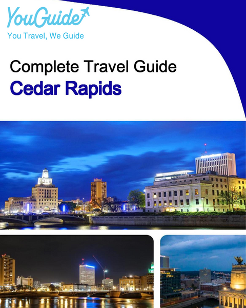 The complete travel guide for Cedar Rapids