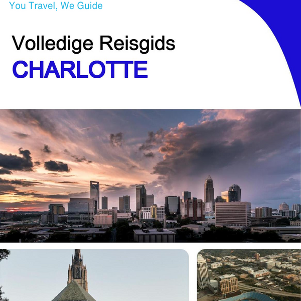 The complete travel guide for Charlotte