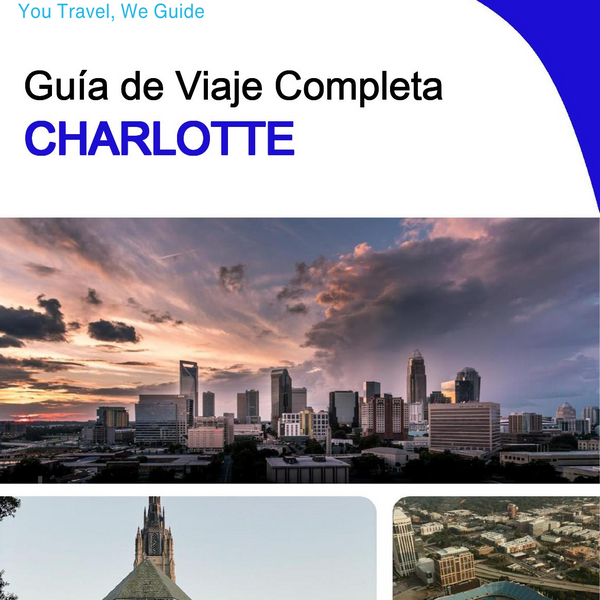 The complete travel guide for Charlotte