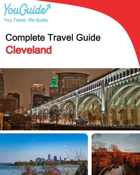 The complete travel guide for Cleveland