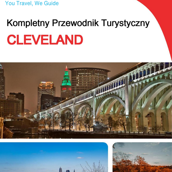 The complete travel guide for Cleveland