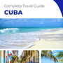 The complete travel guide for Cuba