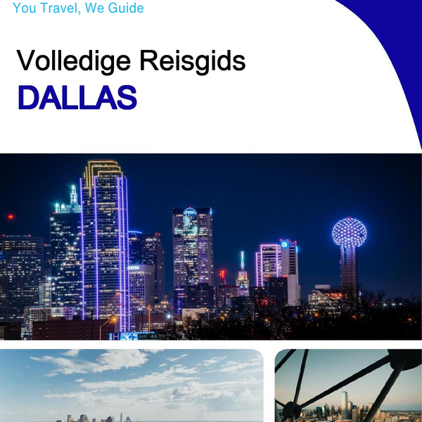 The complete travel guide for Dallas