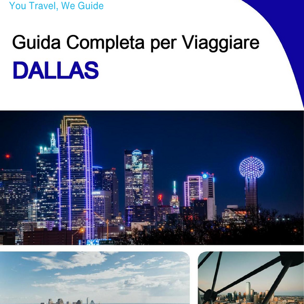 The complete travel guide for Dallas