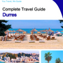 The complete travel guide for Durres