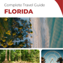 The complete travel guide for Florida