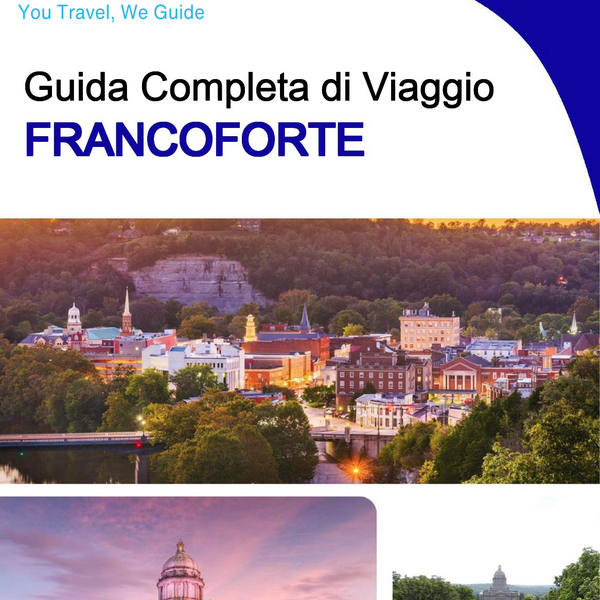 The complete travel guide for Frankfort