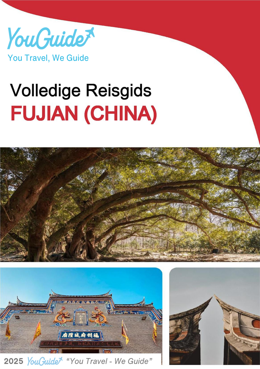 The complete travel guide for Fujian (福建)