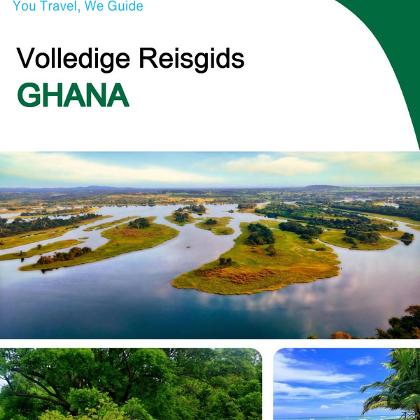 The complete travel guide for Ghana