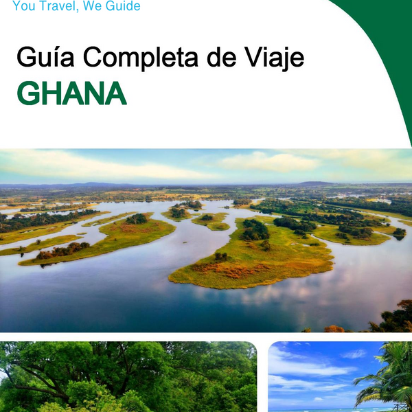The complete travel guide for Ghana