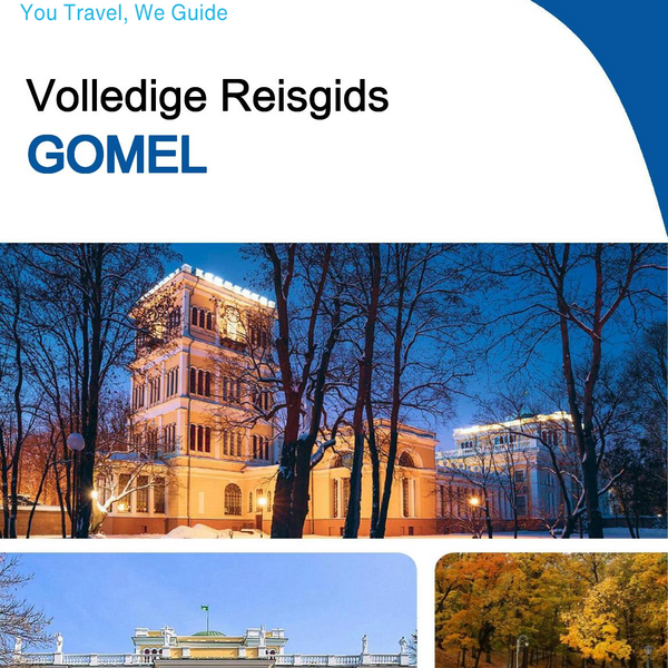 The complete travel guide for Gomel