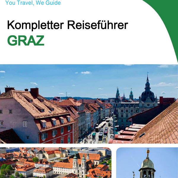 The complete travel guide for Graz