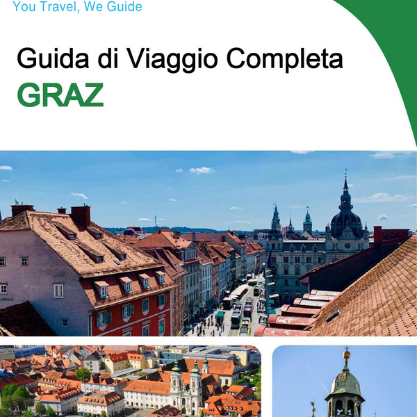 The complete travel guide for Graz