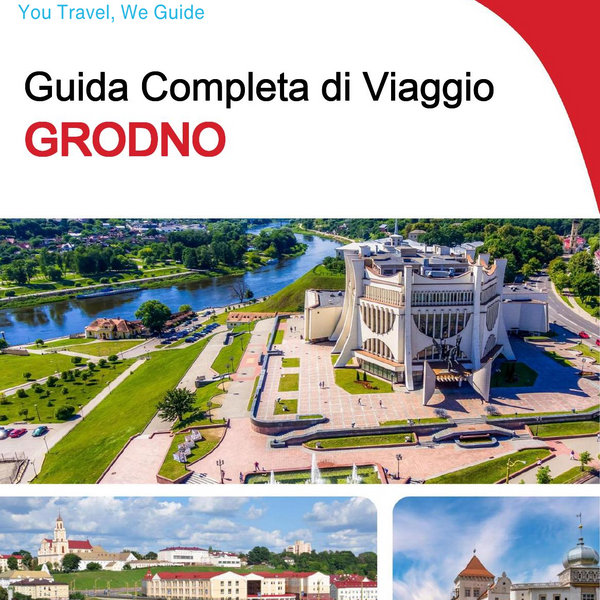 The complete travel guide for Grodno