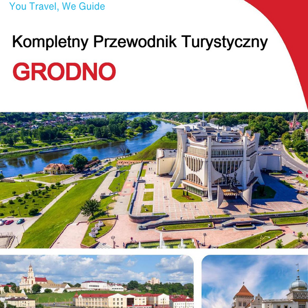 The complete travel guide for Grodno