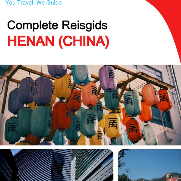 The complete travel guide for Henan (China)