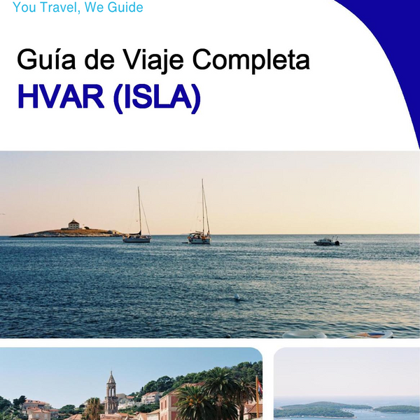 The complete travel guide for Hvar (island)