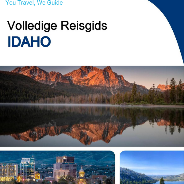 The complete travel guide for Idaho