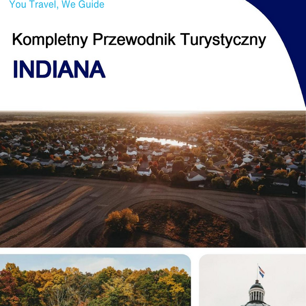 The complete travel guide for Indiana