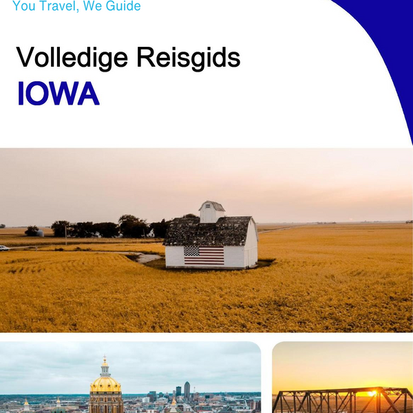 The complete travel guide for Iowa